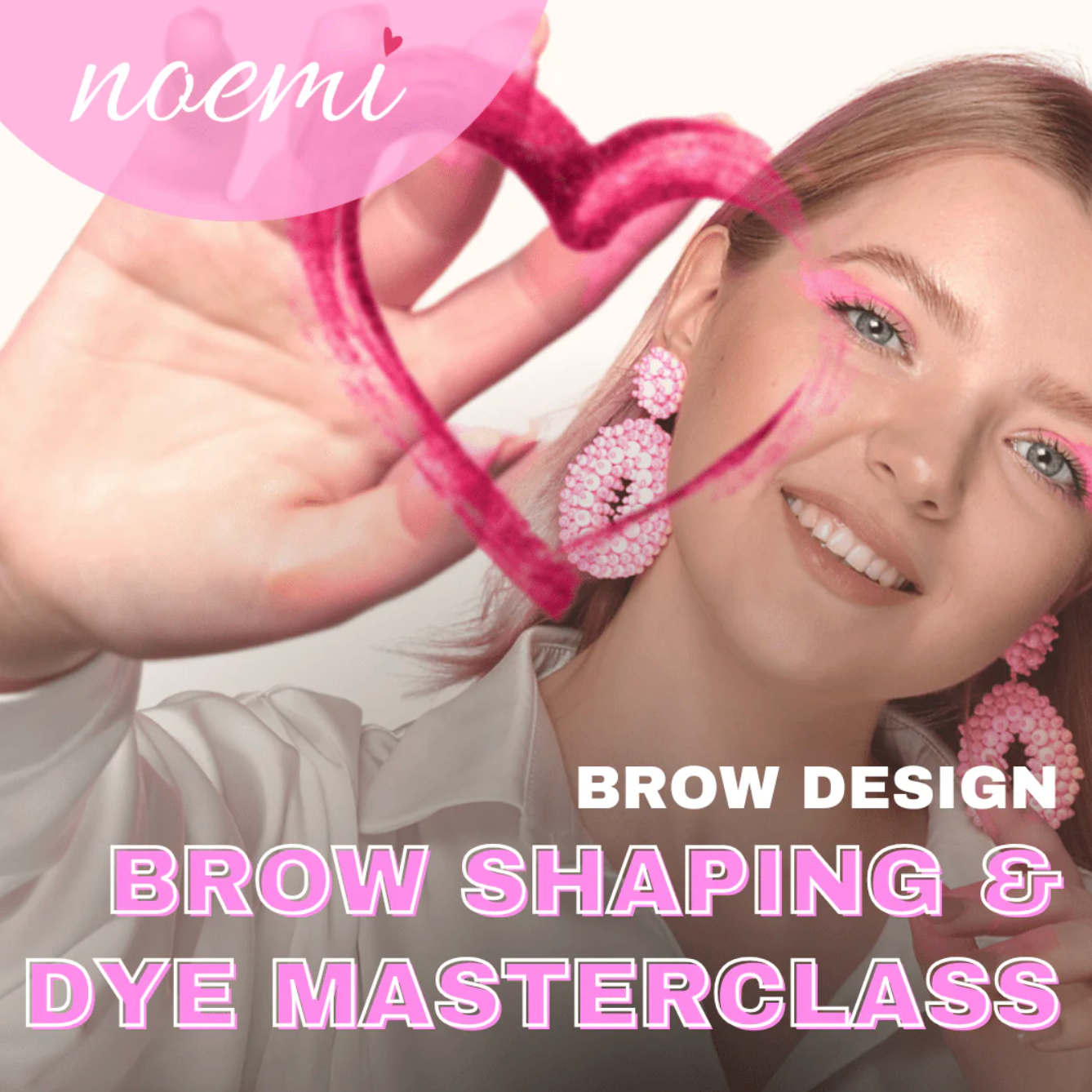 NOEMI: ULTIMATE BROW DYE + MAPPING MASTER CLASS